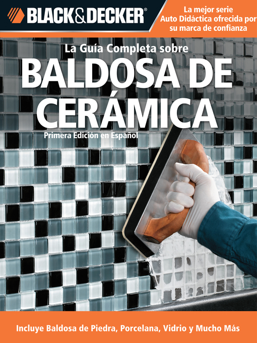 Title details for La Guia Completa sobre Baldosa de Ceramica by Editors of CPi - Wait list